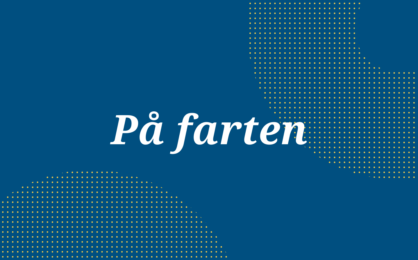 På farten